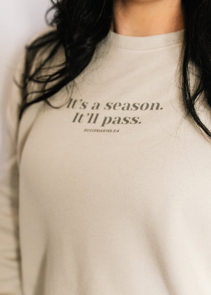 It's a Season it'll Pass Pullover Sweatshirt